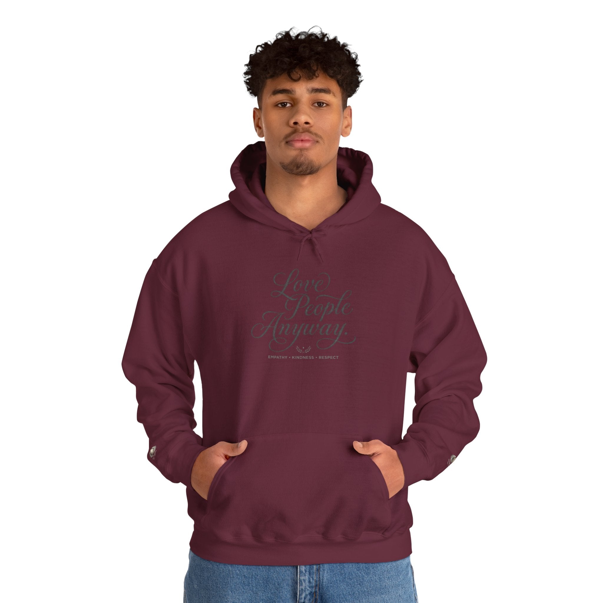 “Love People Anyway” Hoodie – Inspirational Script Graphic Sweatshirt | Compassion Message Pullover