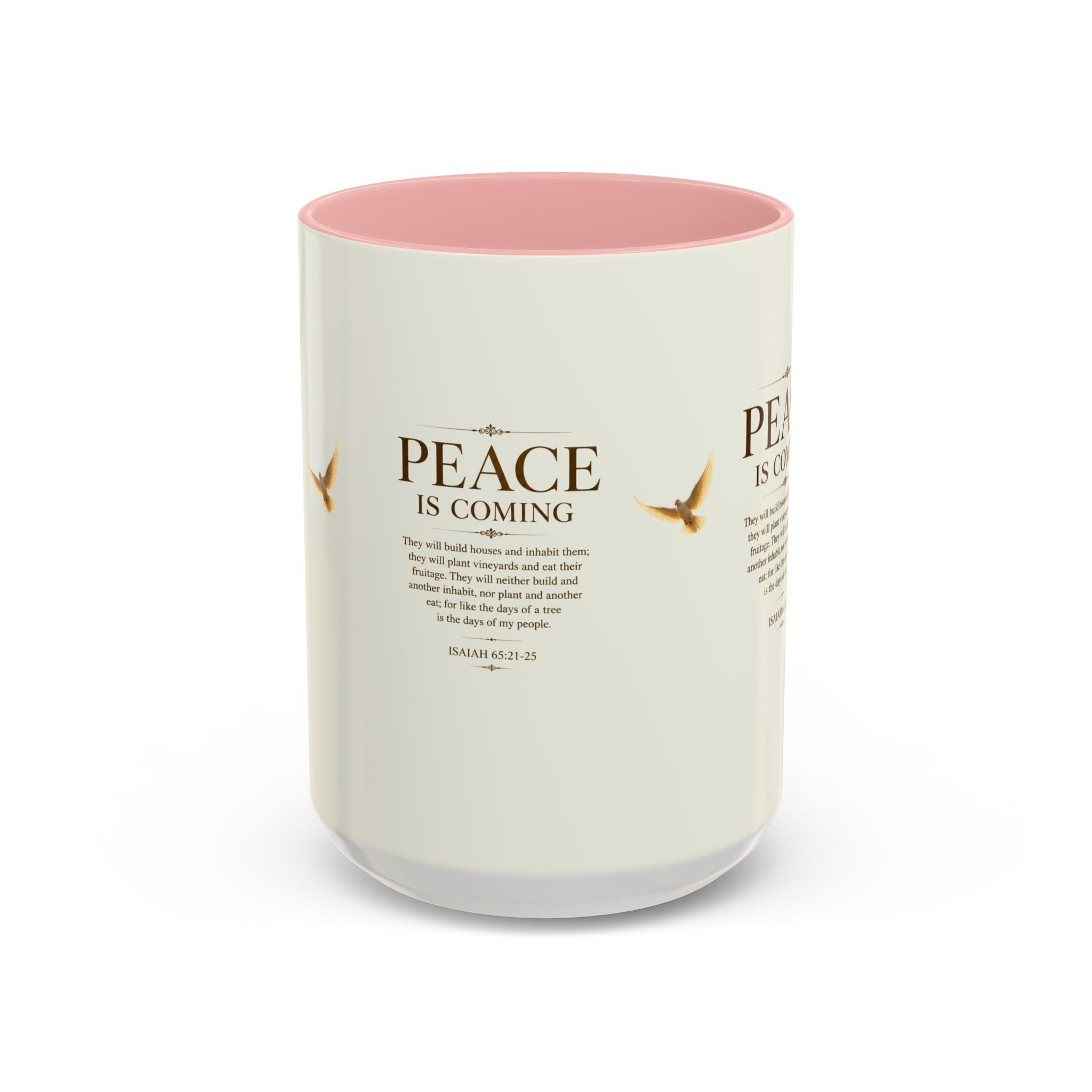 Peace Is Coming Accent Coffee Mug | Isaiah 65:21-25 Christian Mug | Inspirational Faith Gift