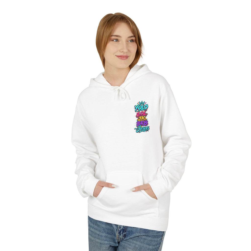 YOLO LOL JK BRB Jesus Hoodie | Neon Christian Graffiti Gildan Softstyle Pullover| Unisex