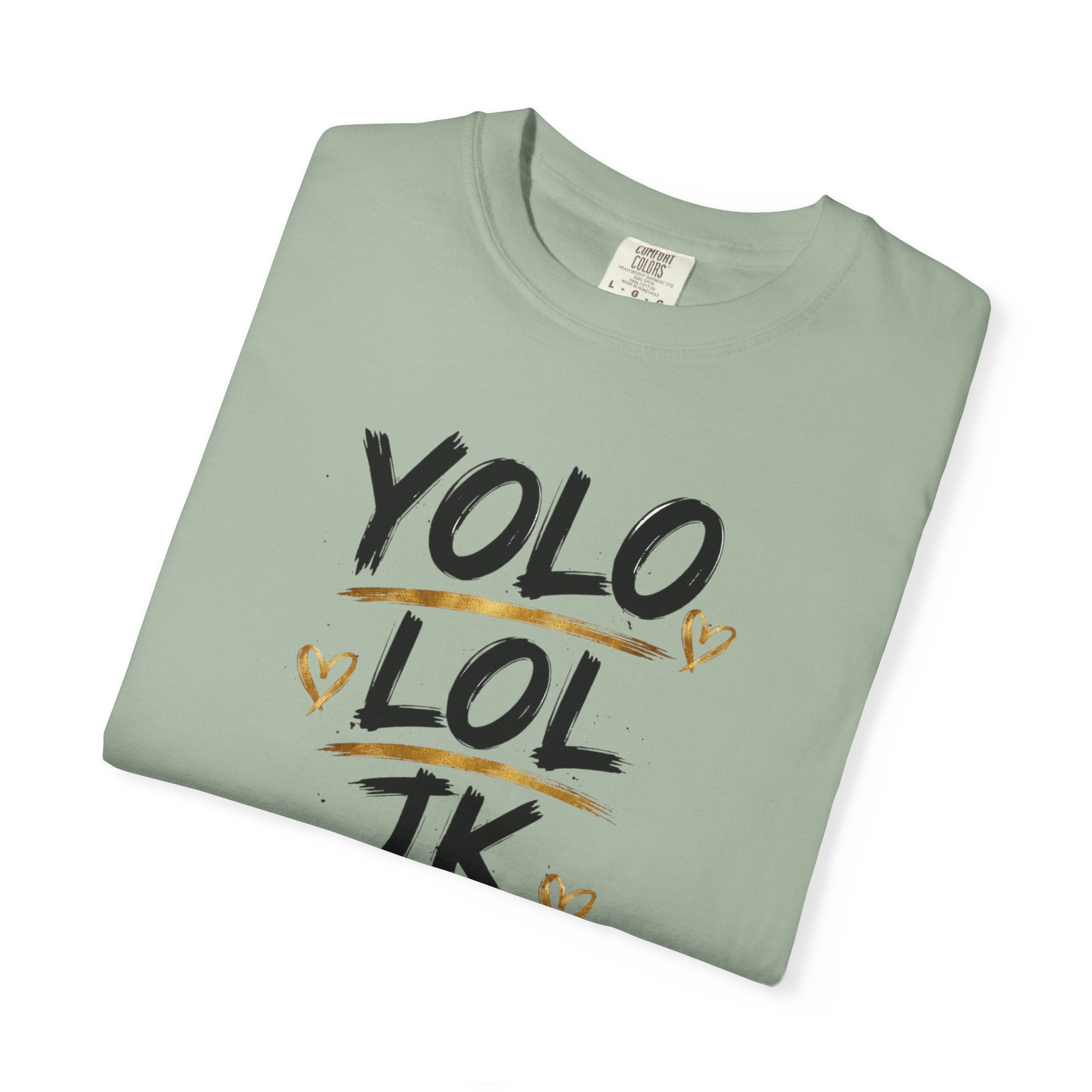 YOLO LOL JK BRB ~Jesus T-Shirt | Comfort Colors® Christian Graphic Tee