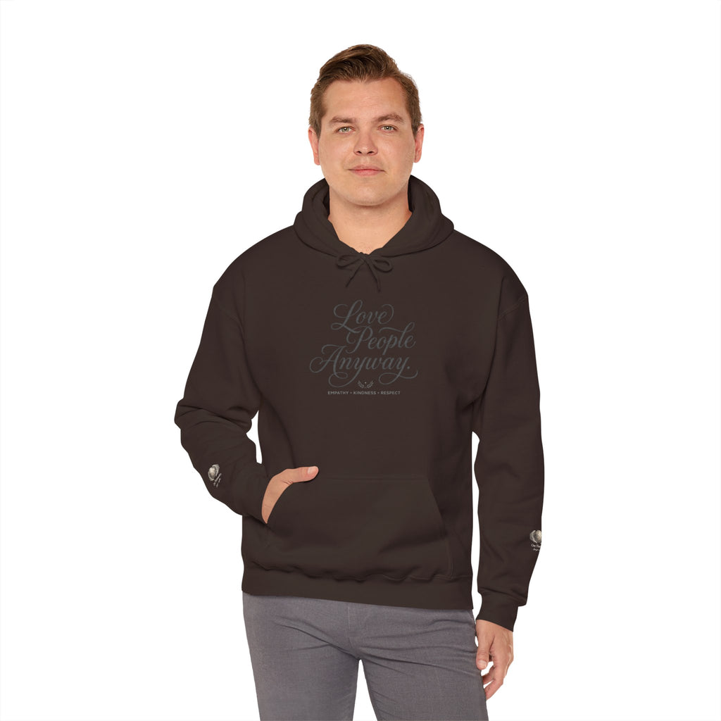 “Love People Anyway” Hoodie – Inspirational Script Graphic Sweatshirt | Compassion Message Pullover