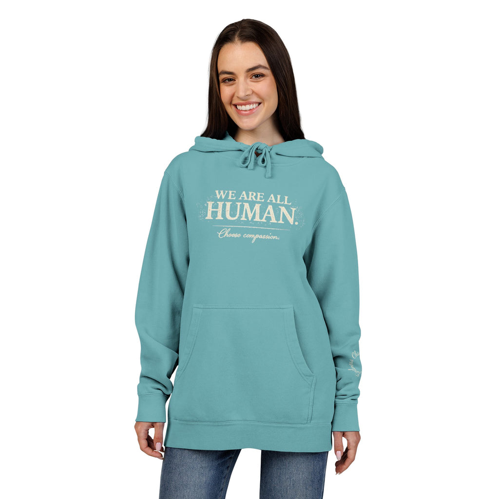 “We Are All Human” Pigment-Dyed Hoodie – Inclusive Comfort Pullover | Inspirational Minimalist Hoodie