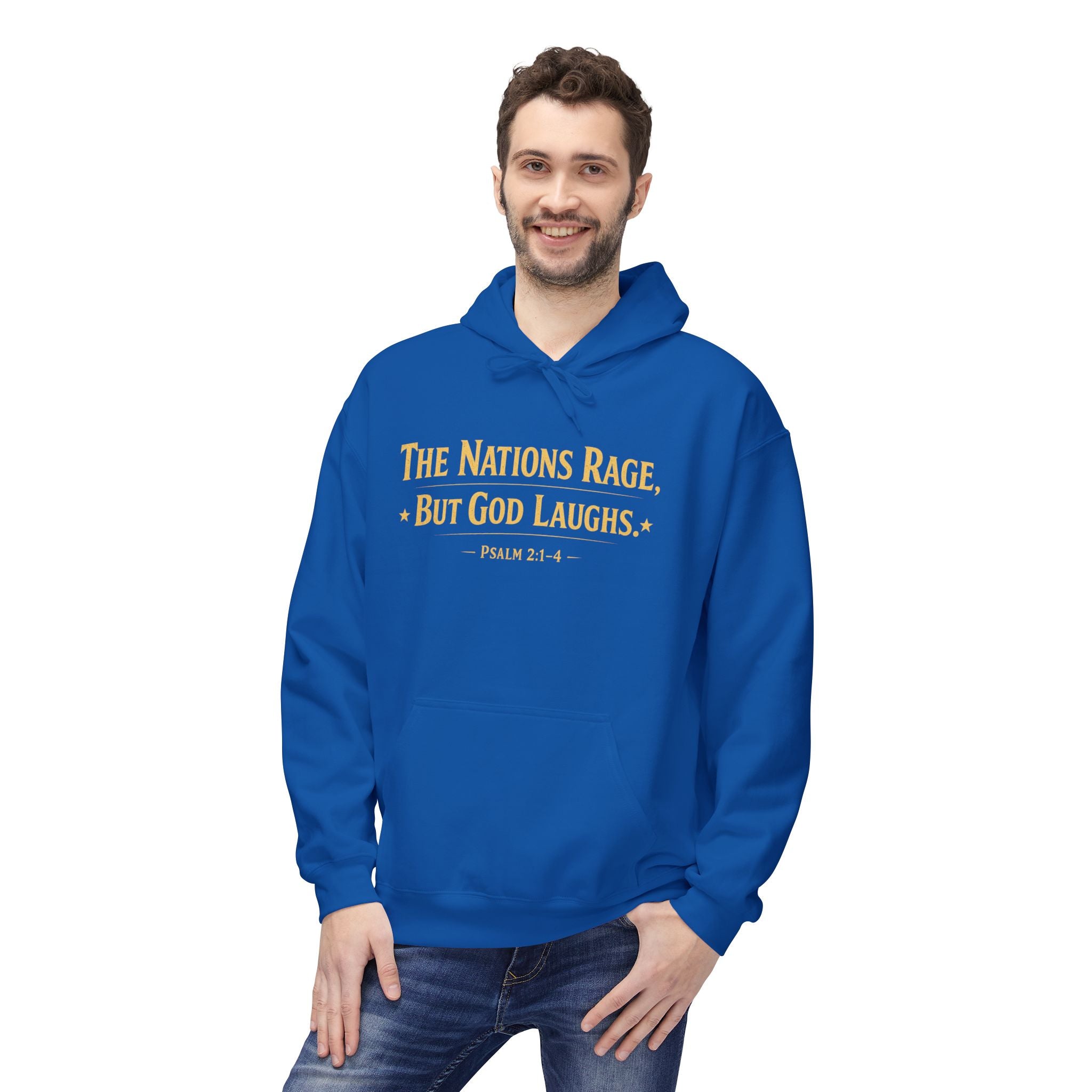 The Nations Rage – Hoodie | “But God Laughs” Scripture Pullover