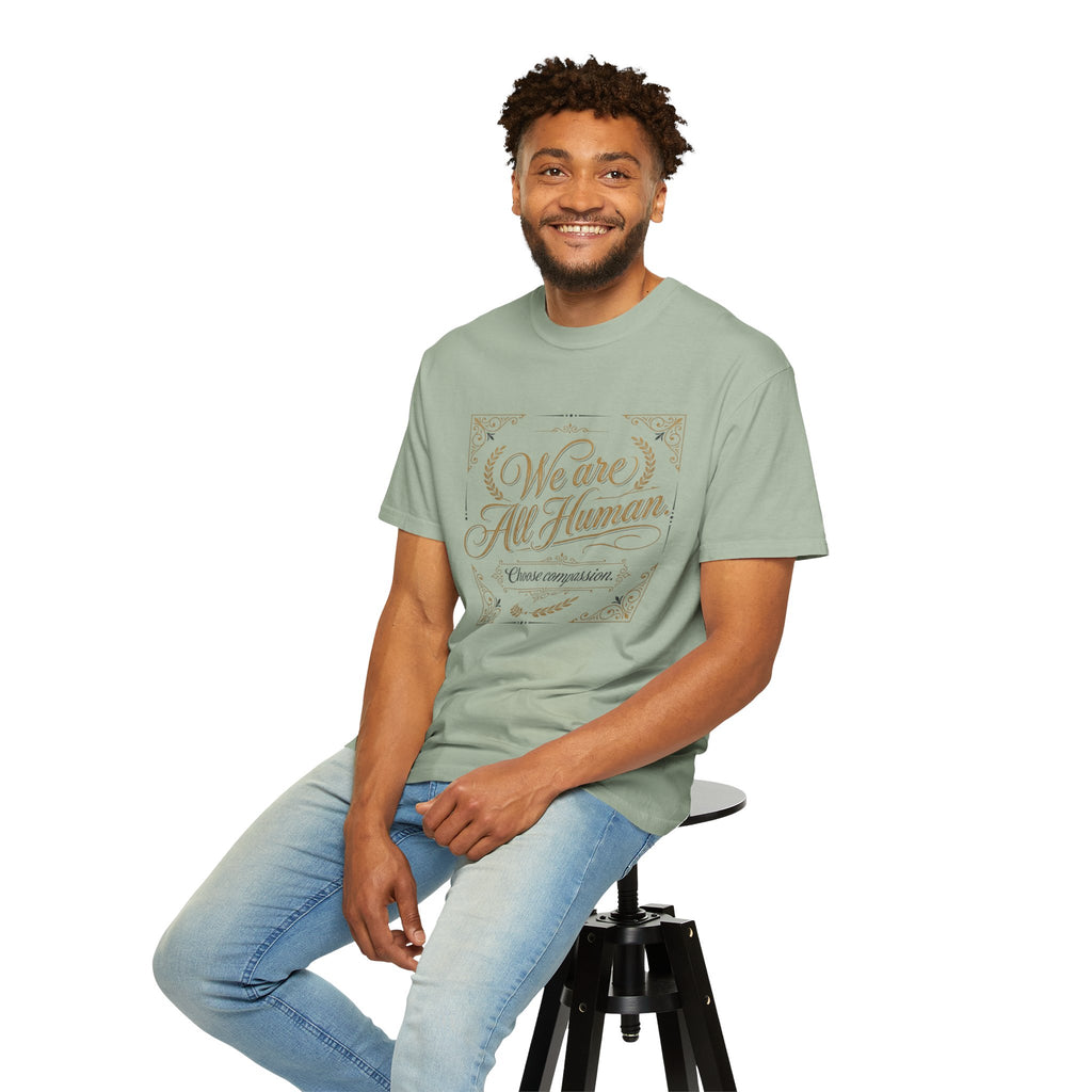 We Are All Human T-Shirt – “Choose Compassion” Inspirational Graphic Tee
