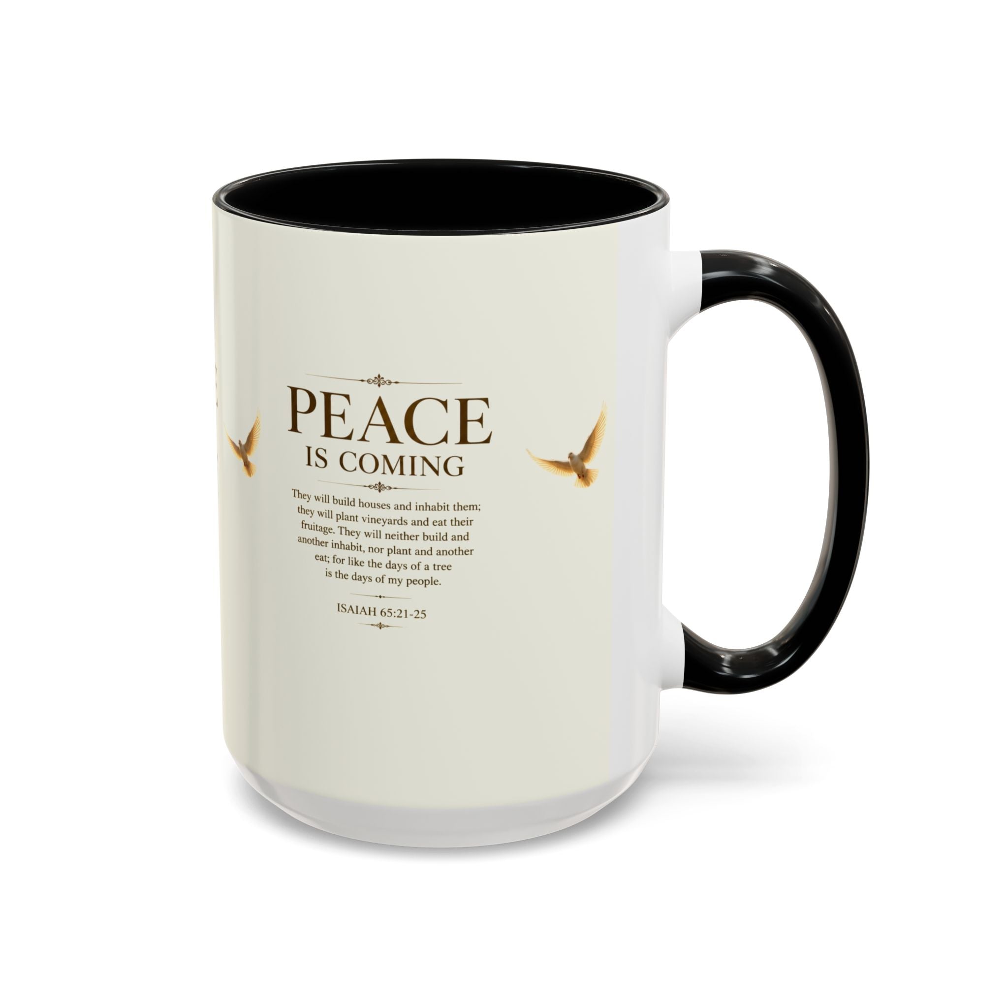 Peace Is Coming Accent Coffee Mug | Isaiah 65:21-25 Christian Mug | Inspirational Faith Gift