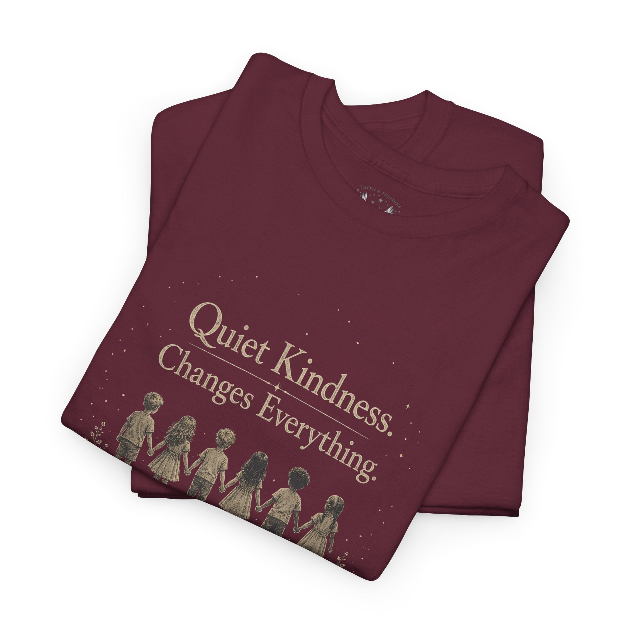 Kindness Graphic Tee – “Quiet Kindness Changes Everything” Inspirational T-Shirt