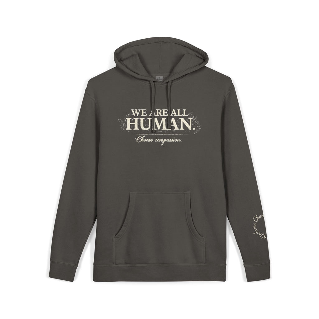 “We Are All Human” Pigment-Dyed Hoodie – Inclusive Comfort Pullover | Inspirational Minimalist Hoodie