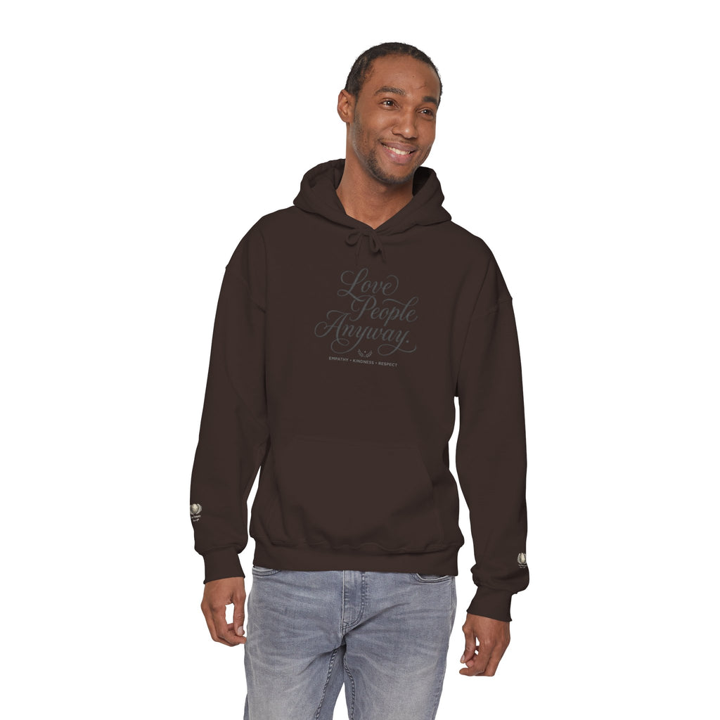 “Love People Anyway” Hoodie – Inspirational Script Graphic Sweatshirt | Compassion Message Pullover