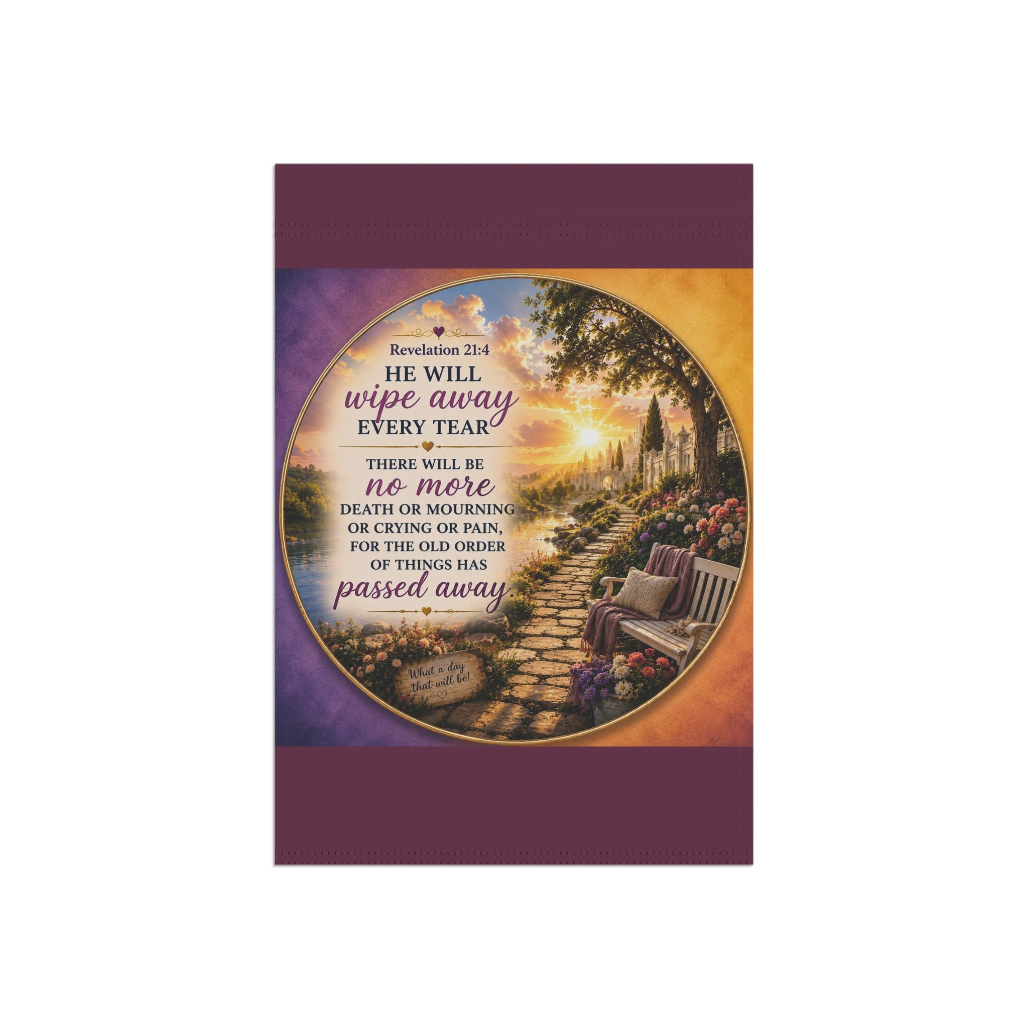 He Will Wipe Away Every Tear Garden Flag | Revelation 21:4 Inspirational Outdoor Banner | Christian Garden Decor