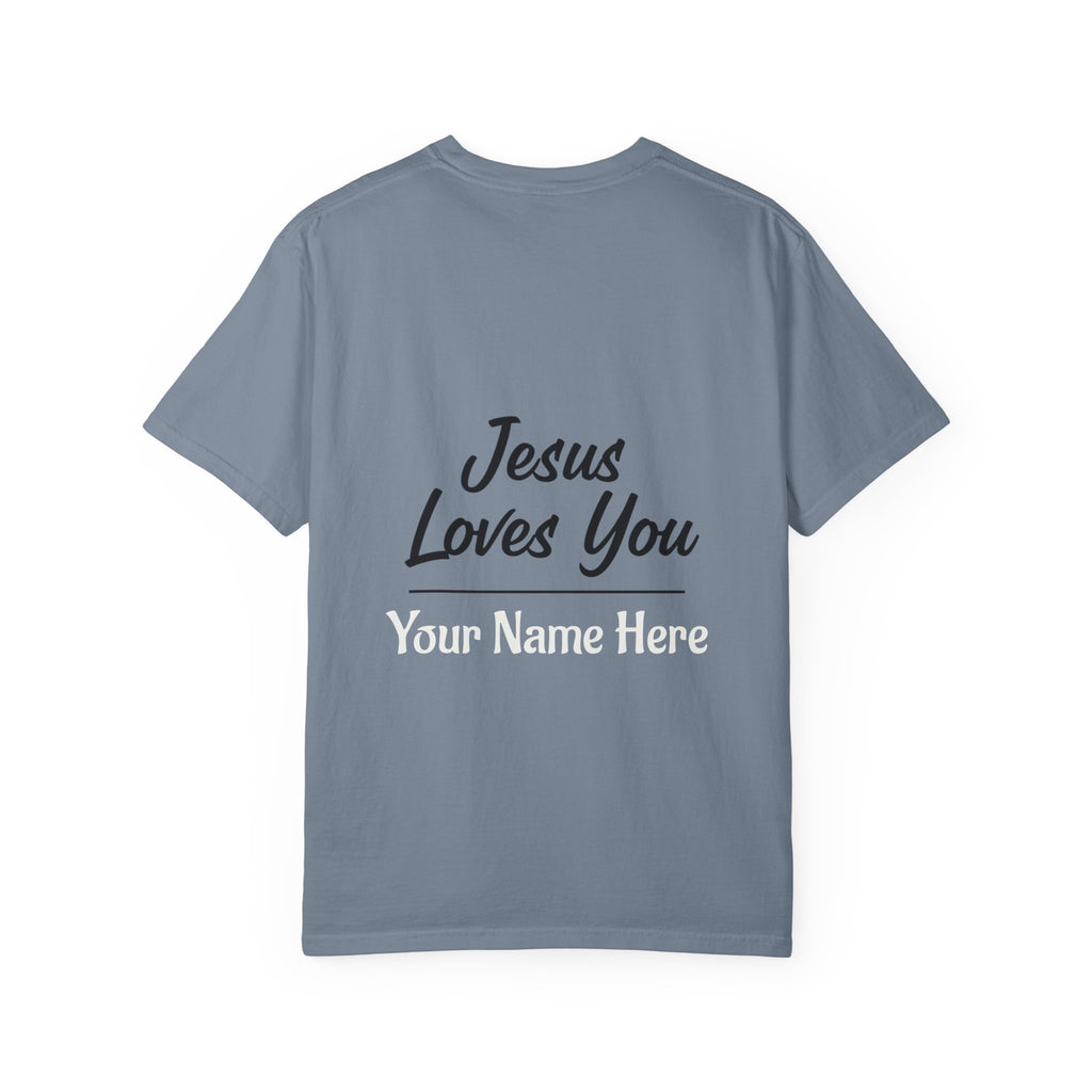 Jesus Loves You Personalized Faith T-Shirt — Custom Back Christian Graphic Tee