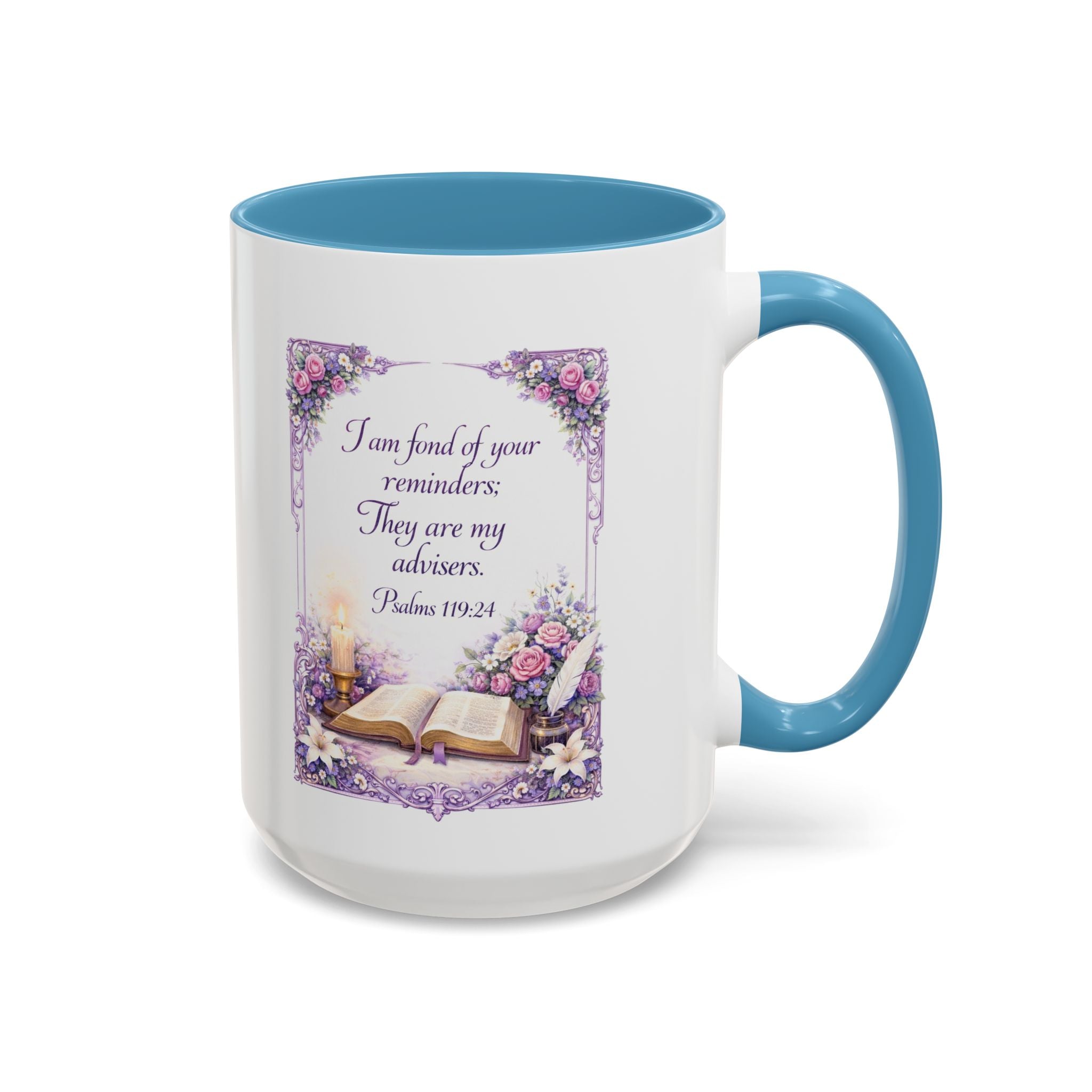 Psalms 119:24 Coffee Mug | I Am Fond of Your Reminders Mug | Inspirational Christian Gift