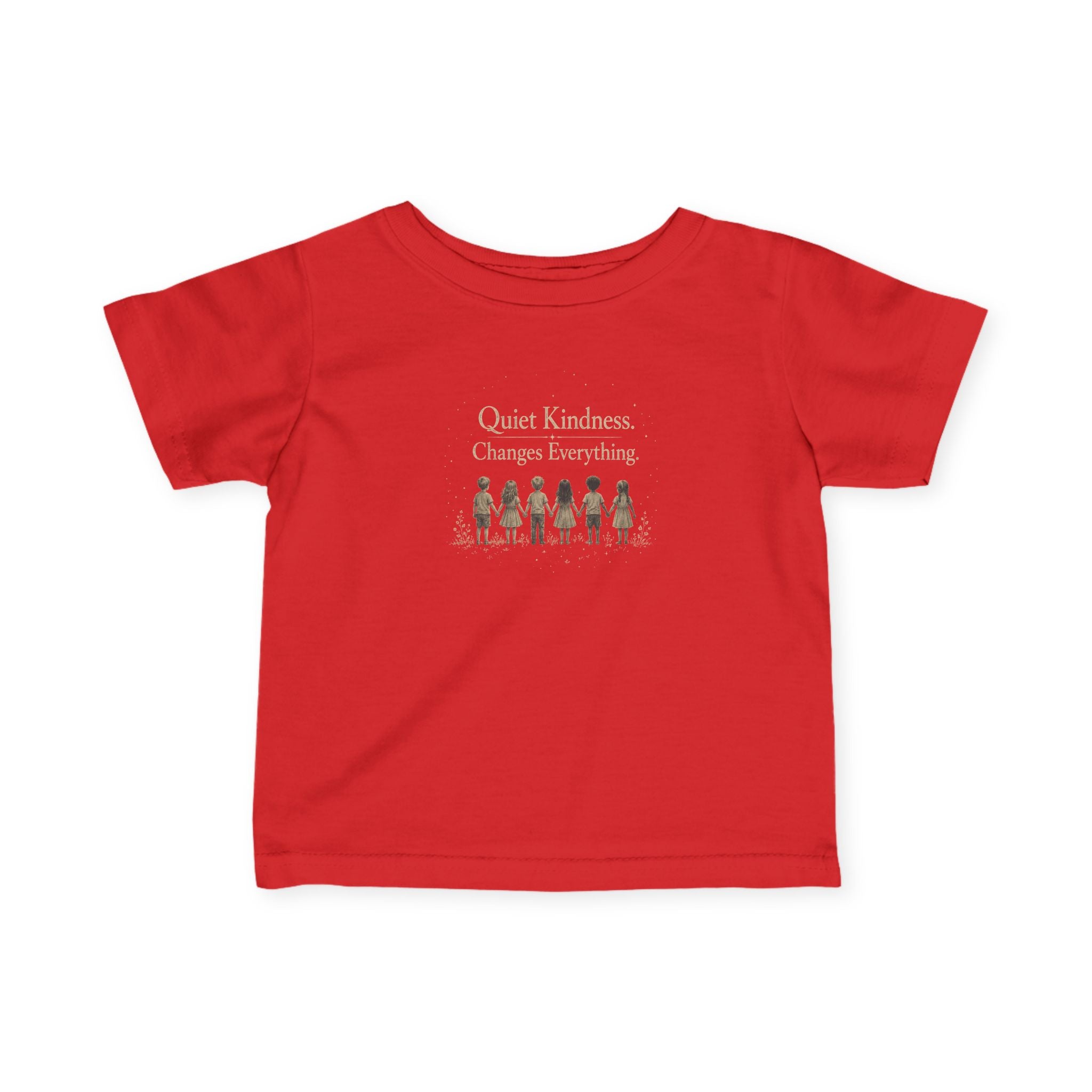 Quiet Kindness Changes Everything Infant Tee | Baby Inspirational Shirt | Soft Cotton Baby T-Shirt