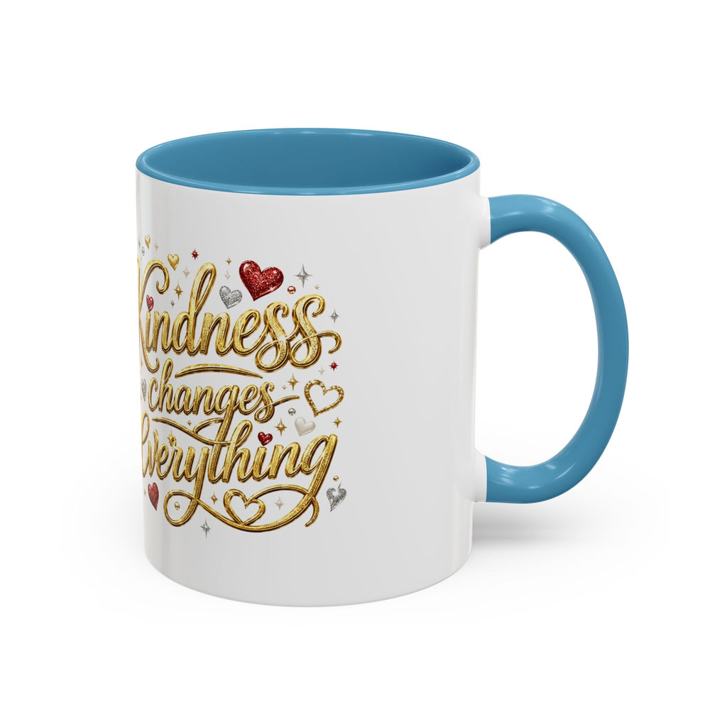 Kindness Changes Everything Coffee Mug | Inspirational Kindness Mug | Faith Freedom Creations