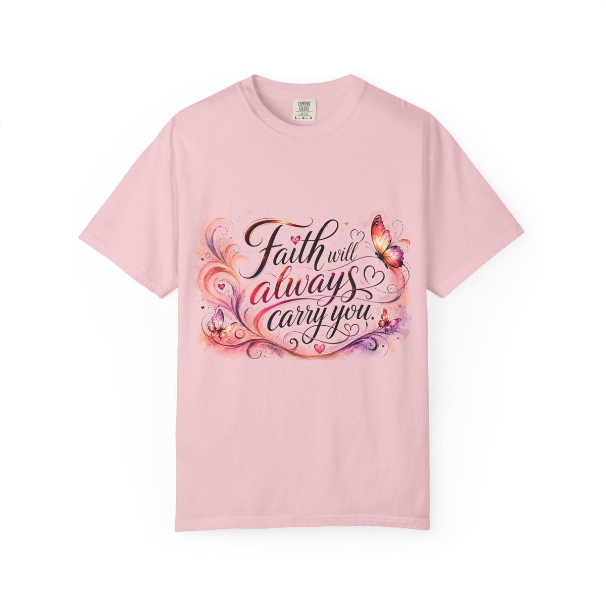 A light pink short-sleeve crewneck t-shirt featuring a central graphic with the inspirational quote 'Faith will always carry you' in black cursive script, surrounded by watercolor-style pink and orange butterflies and hearts.