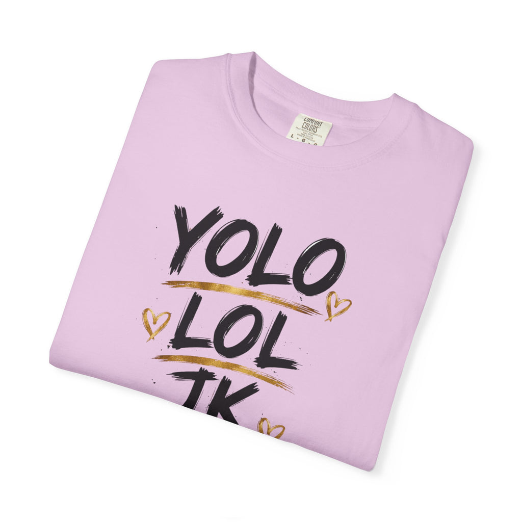 YOLO LOL JK BRB ~Jesus T-Shirt | Comfort Colors® Christian Graphic Tee