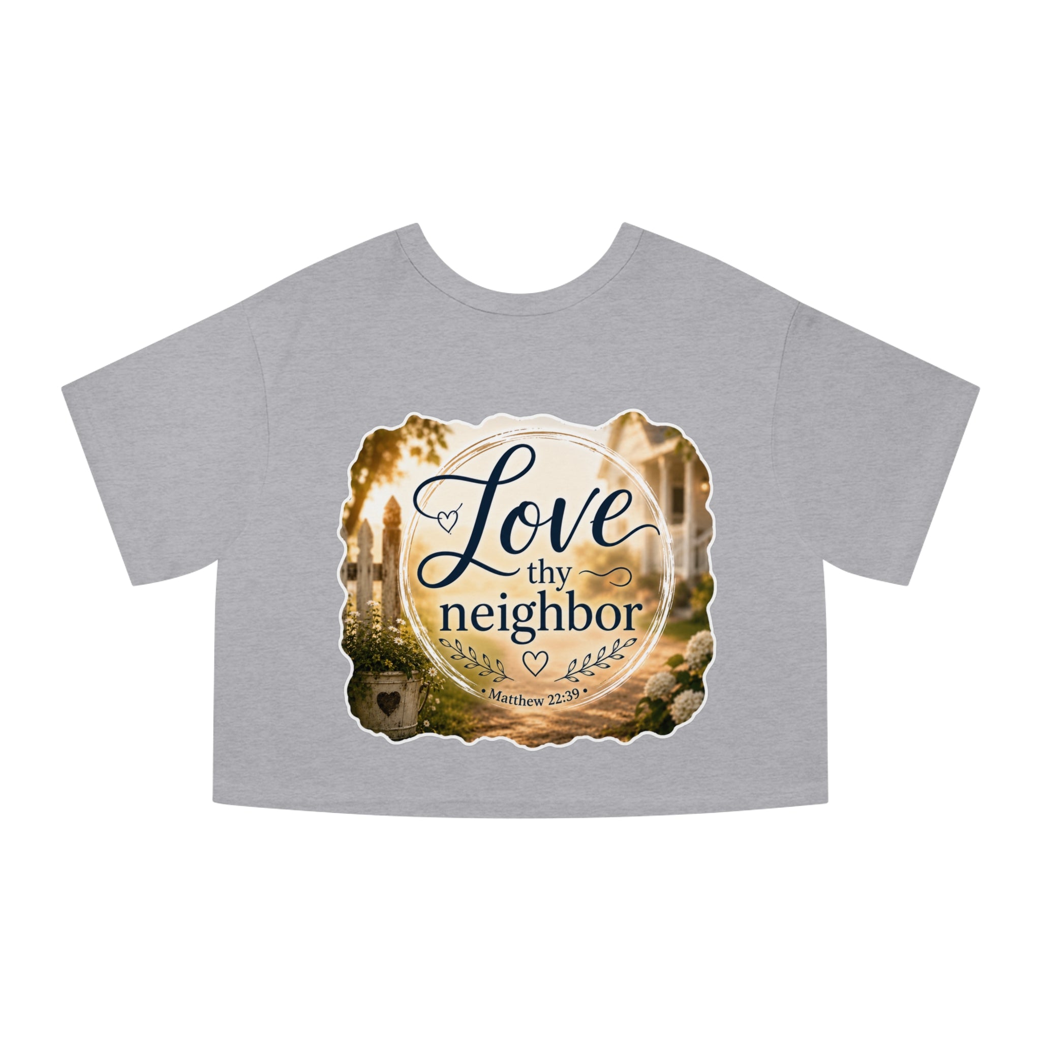 Love Thy Neighbor Cropped T-Shirt — Christian Faith Verse Tee