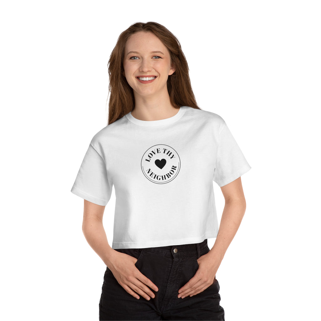 Love Thy Neighbor Cropped T-Shirt — Christian Faith Verse Tee