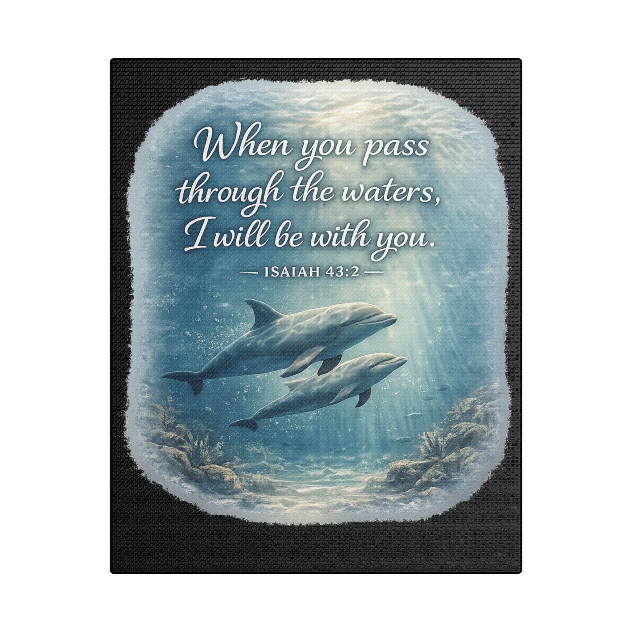 Dolphin Isaiah 43:2 Canvas — Christian Ocean Scripture Wall Art