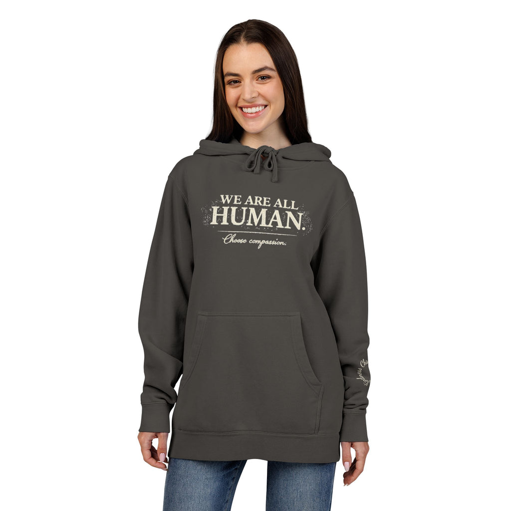 “We Are All Human” Pigment-Dyed Hoodie – Inclusive Comfort Pullover | Inspirational Minimalist Hoodie
