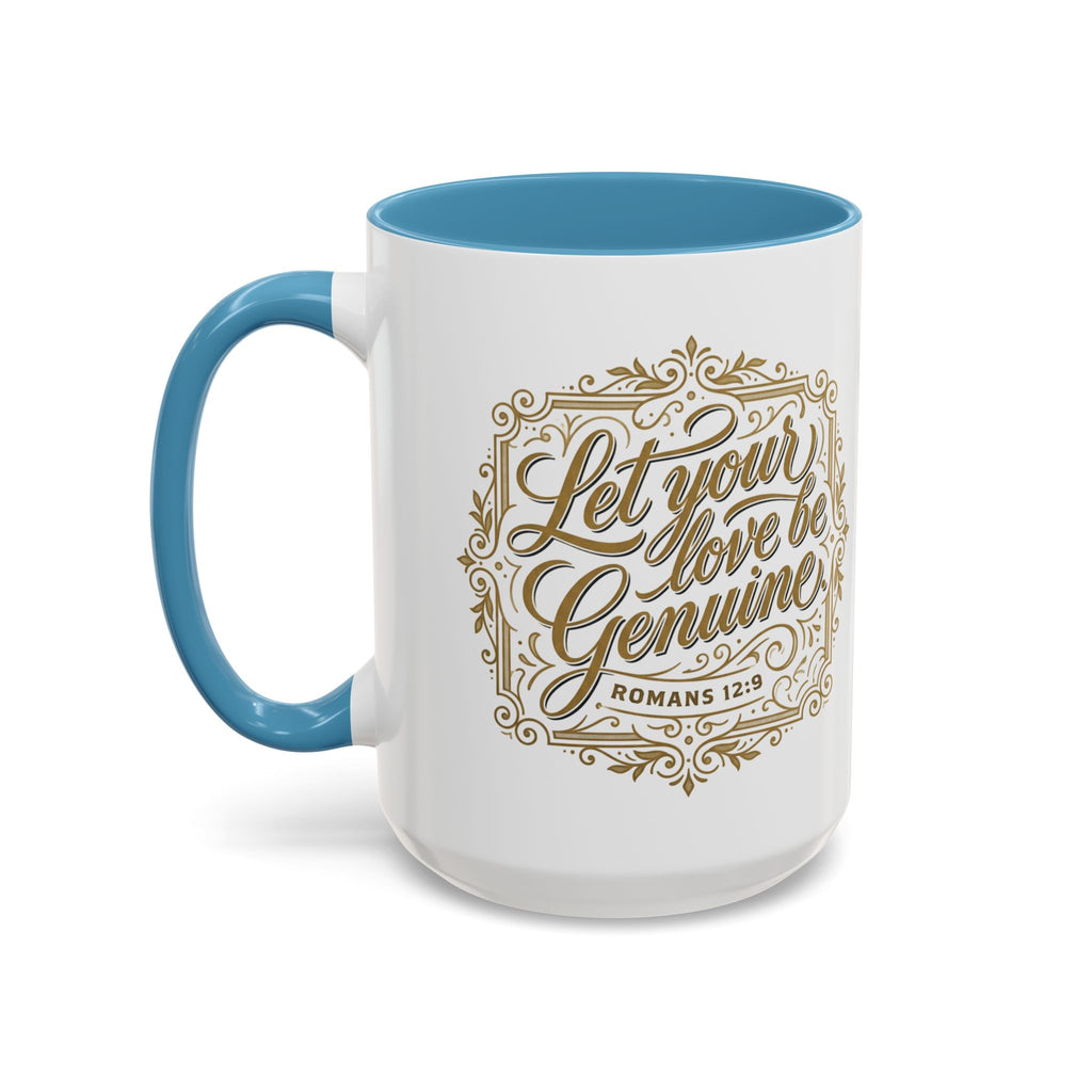 Let Your Love Be Genuine Coffee Mug | Romans 12:9 Christian Mug | Inspirational Faith Gift