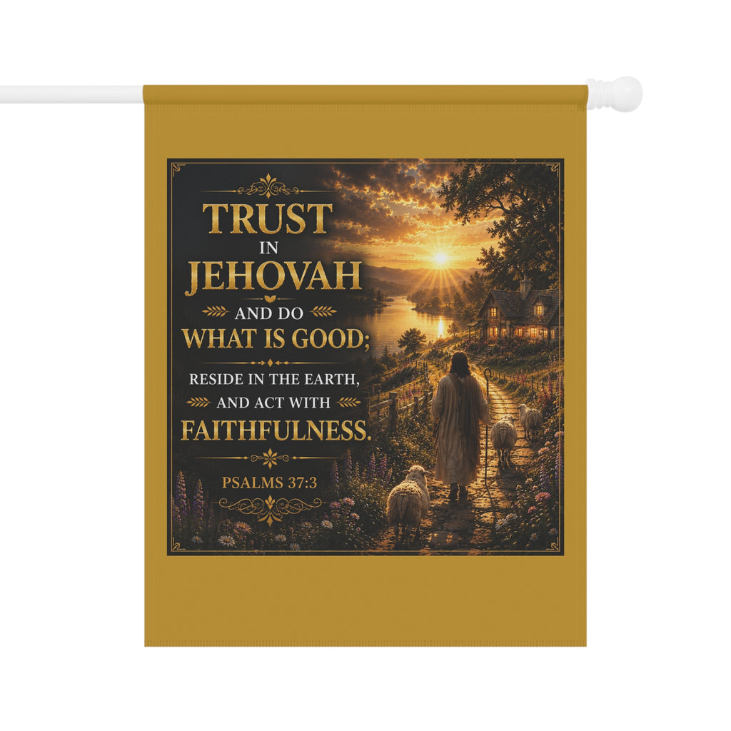 Trust in Jehovah Garden Banner | Psalm 37:3 Shepherd Yard Flag | Inspirational Christian Outdoor Decor