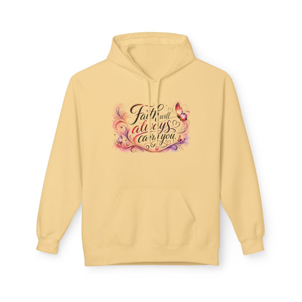 A pale yellow pullover hoodie with a colorful graphic on the chest that reads 'Faith will always carry you' in decorative script with floral and butterfly accents, shown on a plain white background.