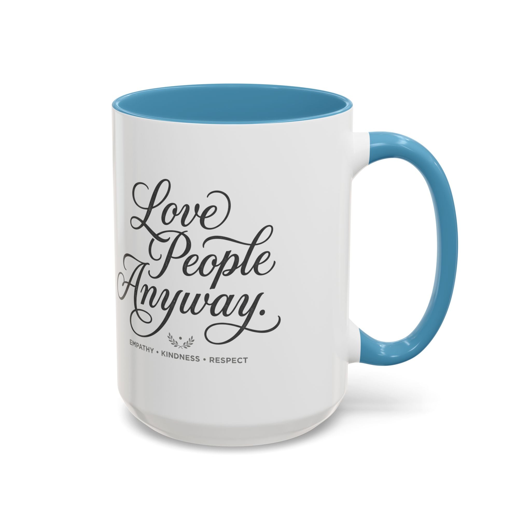 Love People Anyway Accent Coffee Mug | Inspirational Ceramic Mug | Faith Freedom Creations