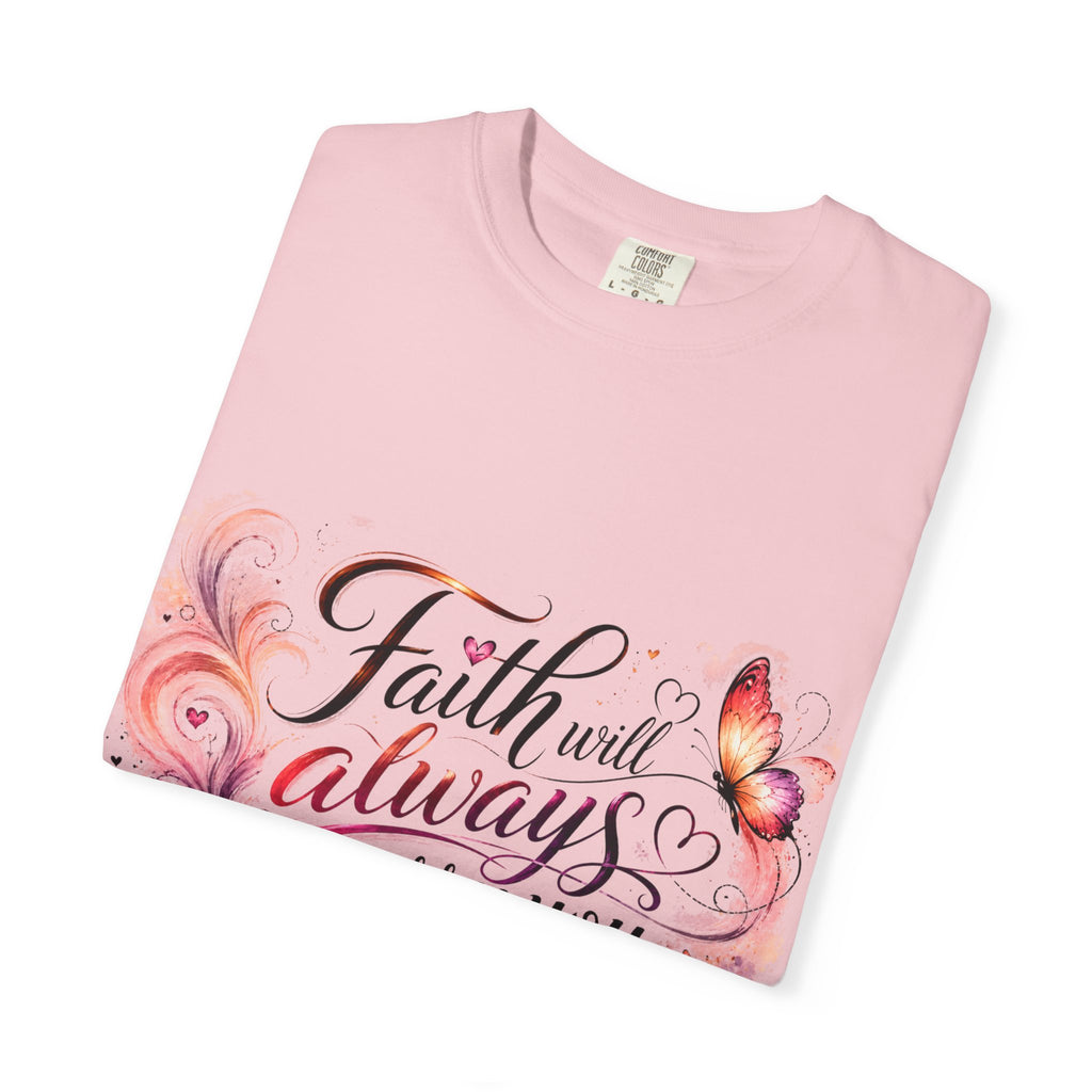 Faith Will Always Carry You T-Shirt | Butterfly Inspirational Comfort Colors® Tee