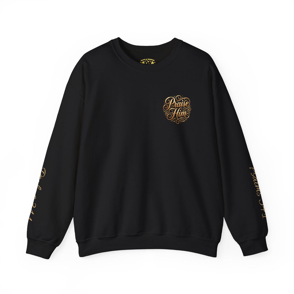 Praise Psalm 150 Sweatshirt | Christian Faith Crewneck Pullover | Inspirational Worship Apparel