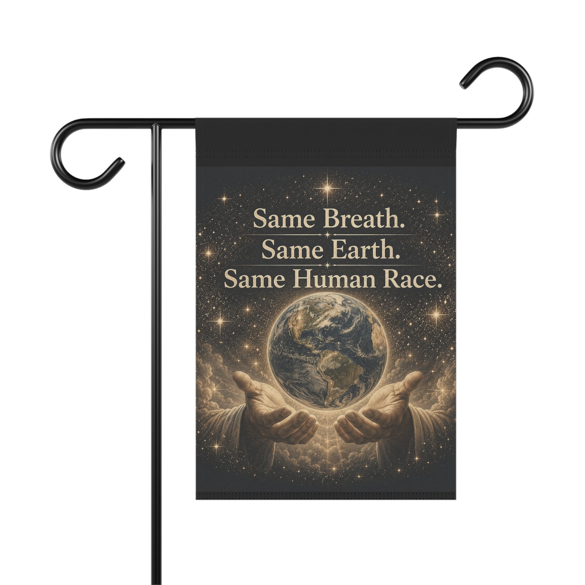 Garden Flag - "Same Breath. Same Earth. Same Human Race." Inspirational Earth Unity Yard Banner