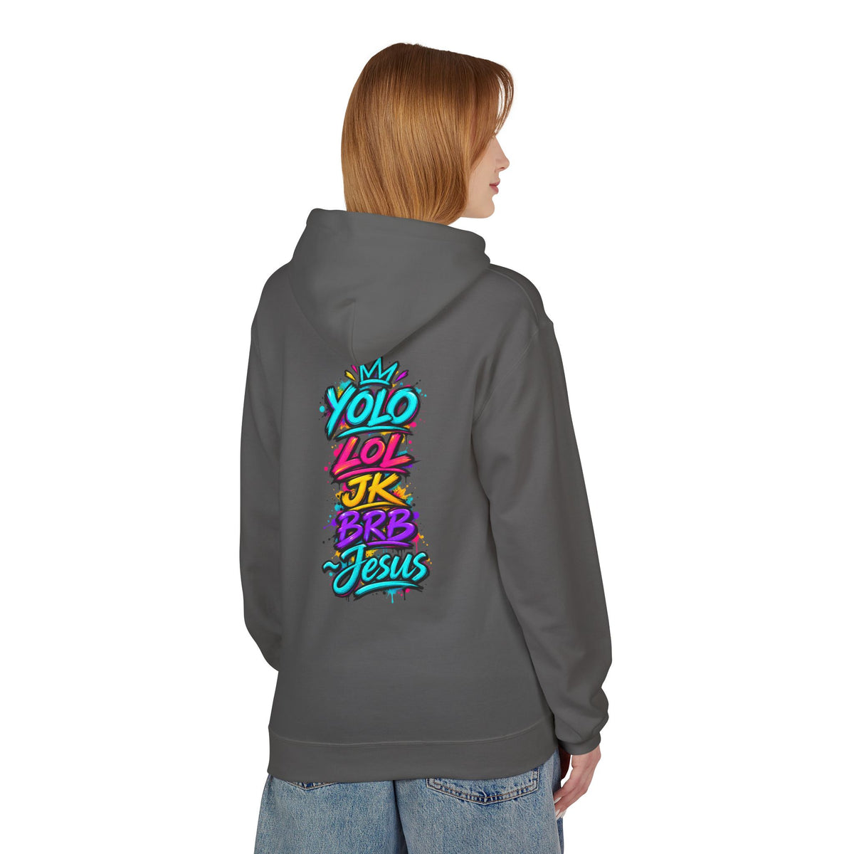 YOLO LOL JK BRB Jesus Hoodie | Neon Christian Graffiti Gildan Softstyle Pullover| Unisex