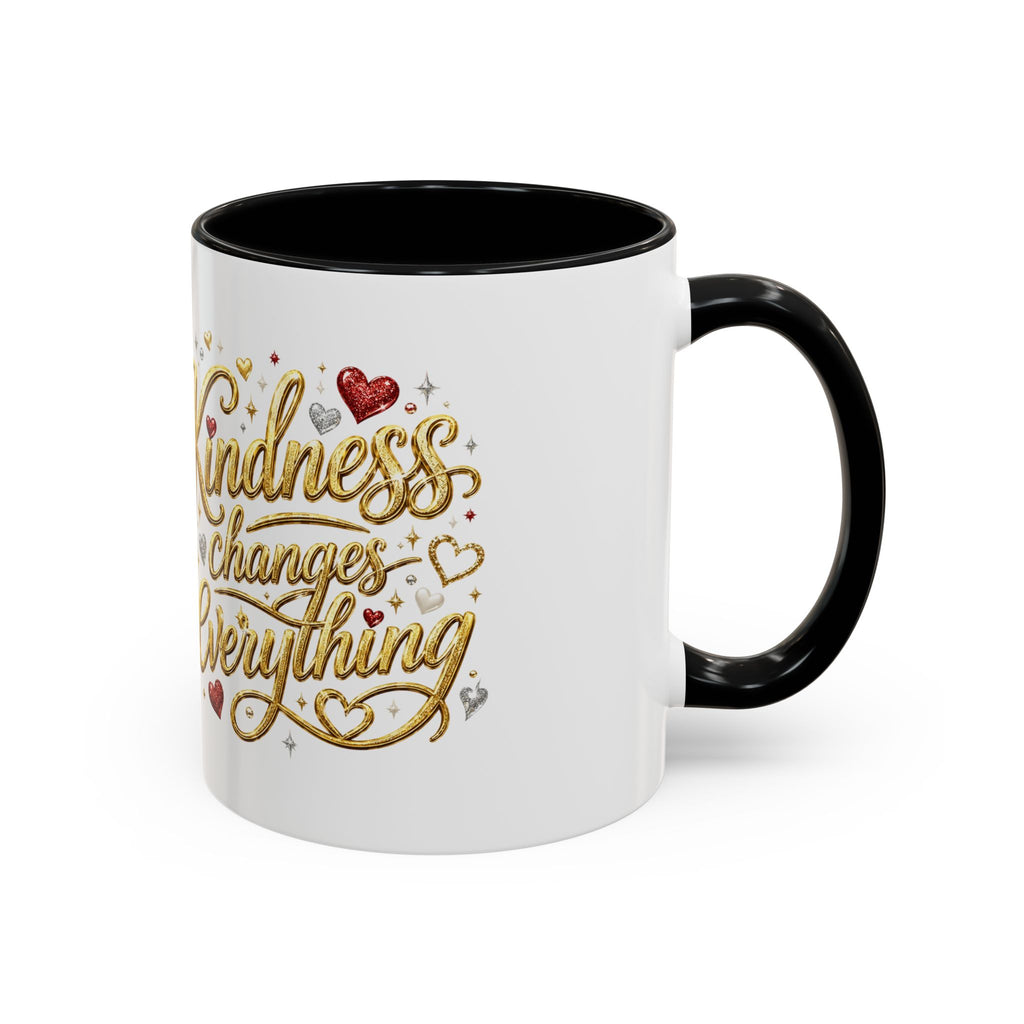 Kindness Changes Everything Coffee Mug | Inspirational Kindness Mug | Faith Freedom Creations