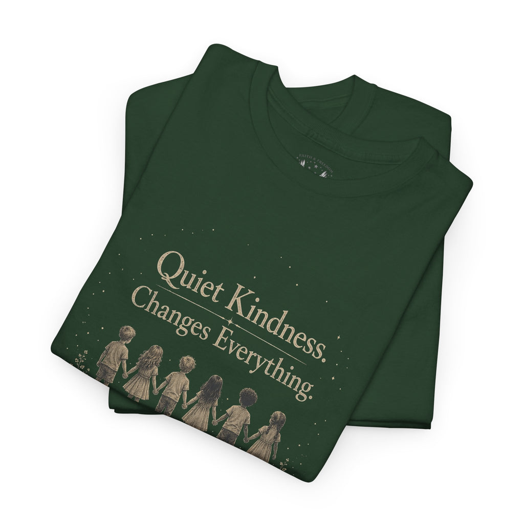 Kindness Graphic Tee – “Quiet Kindness Changes Everything” Inspirational T-Shirt
