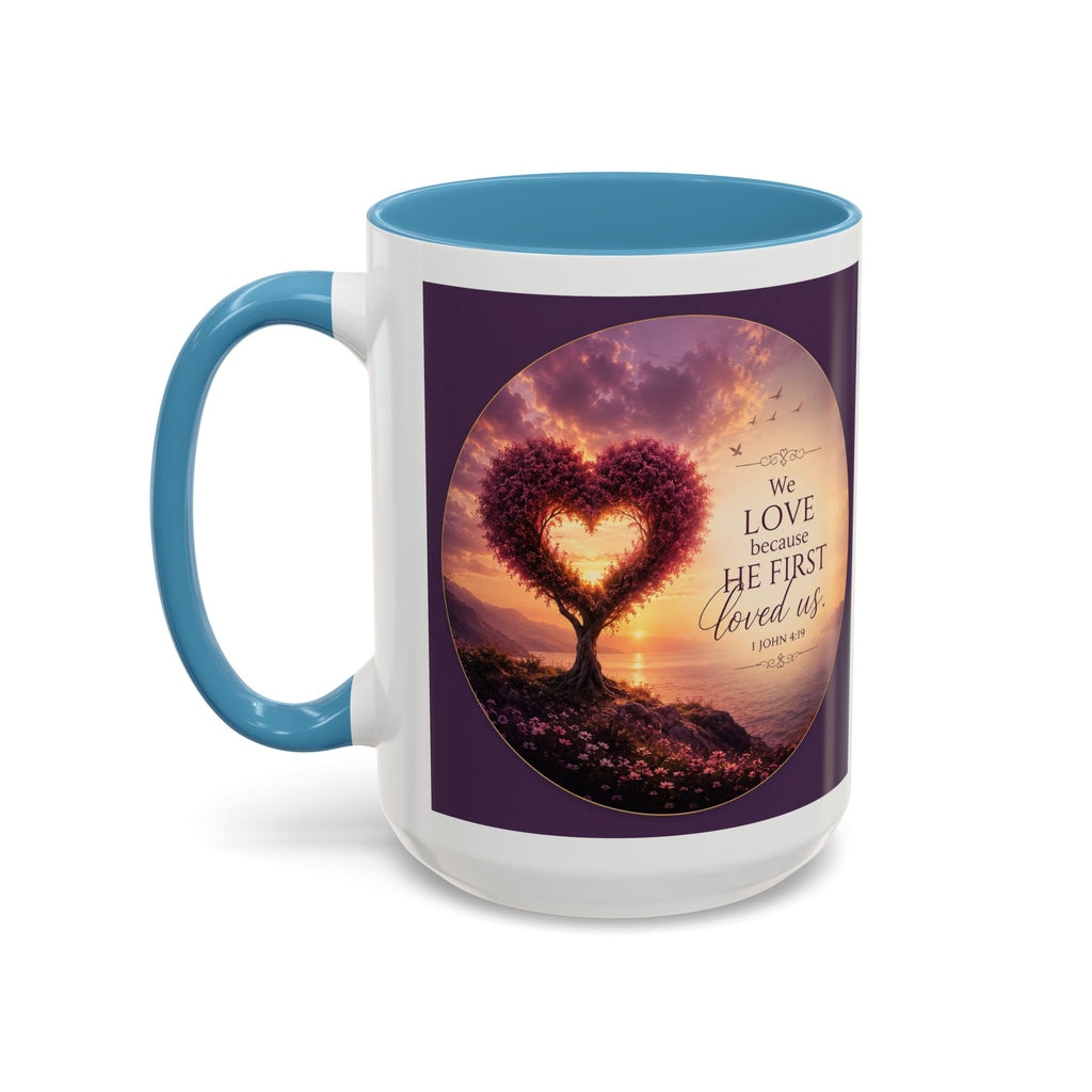 Heart Tree Coffee Mug | We Love Because He First Loved Us Mug | 1 John 4:19 Christian Gift