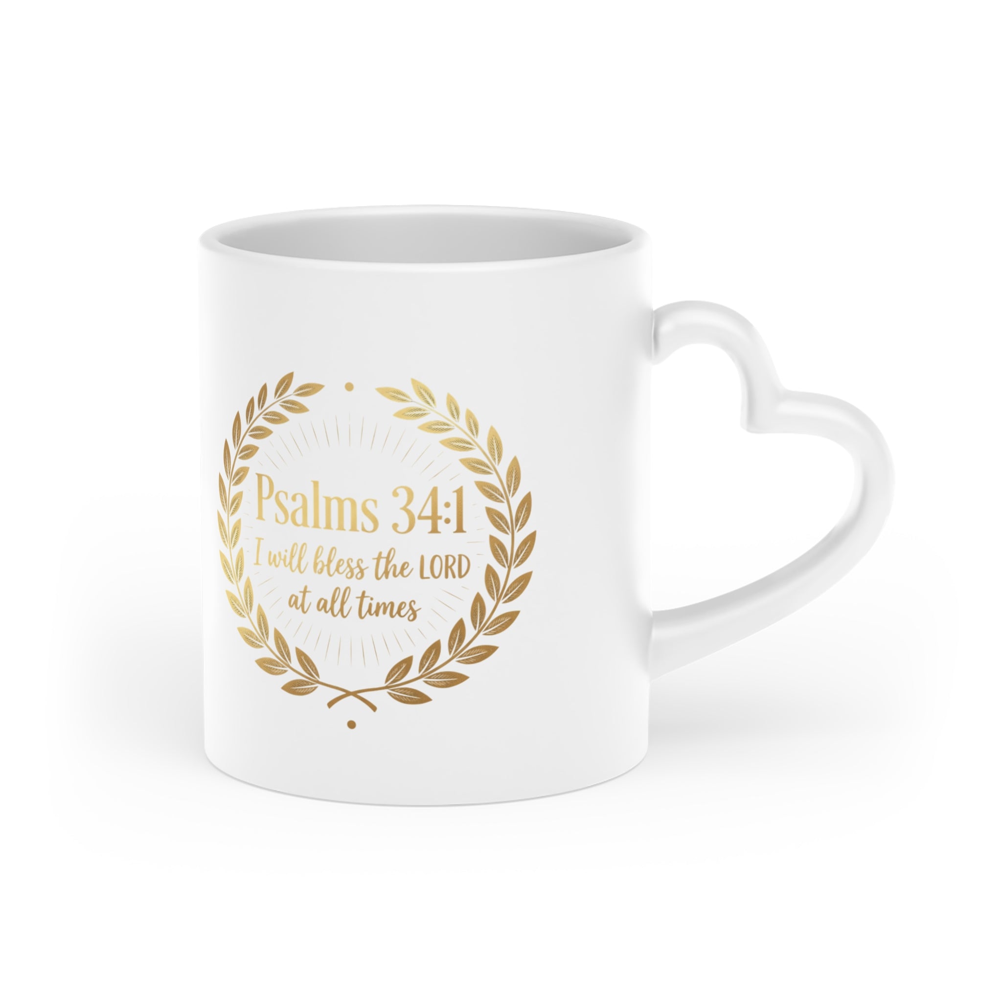 White ceramic heart-shaped handle mug featuring an elegant gold laurel wreath surrounding Psalm 34:1 with a glossy finish and vibrant full-color printing