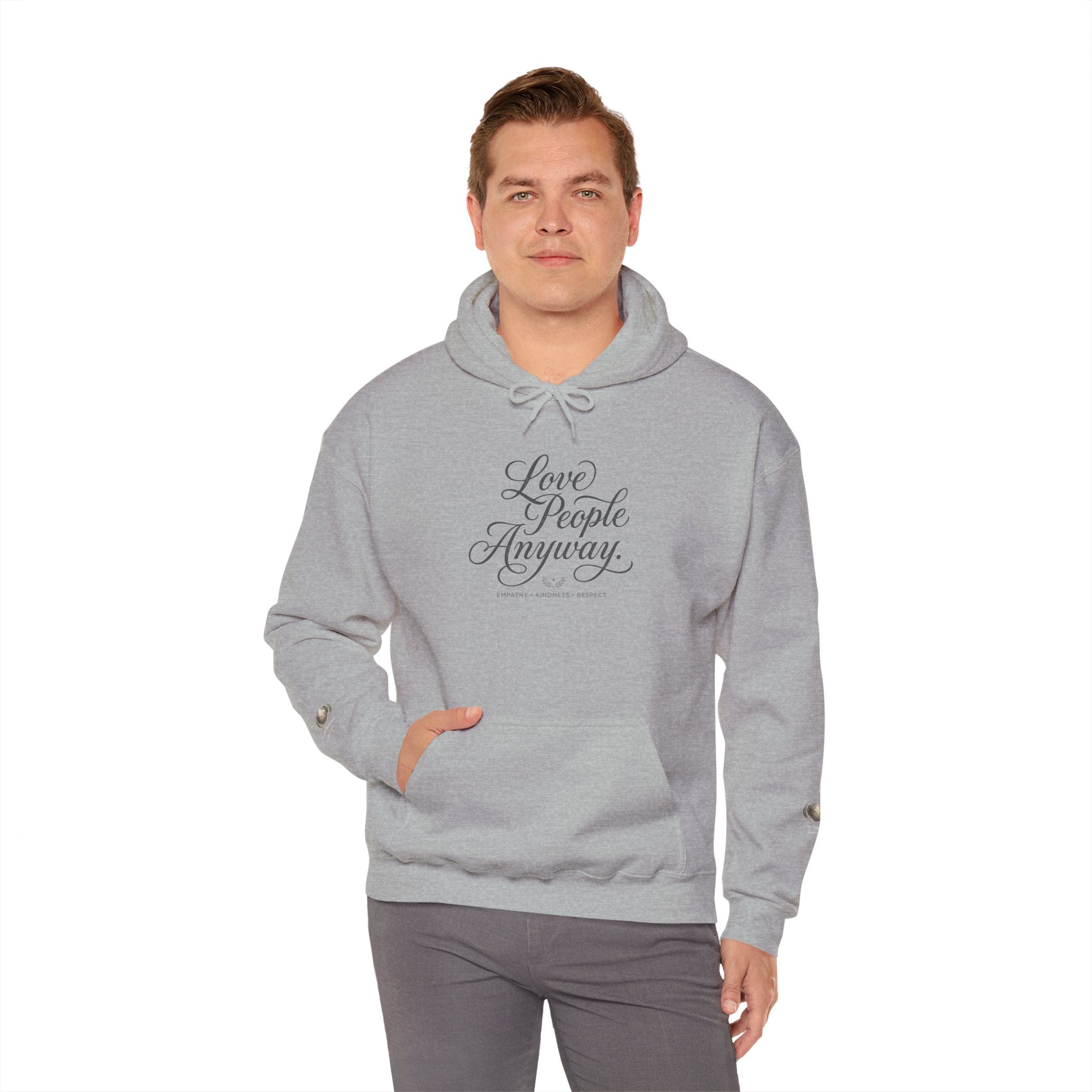 “Love People Anyway” Hoodie – Inspirational Script Graphic Sweatshirt | Compassion Message Pullover