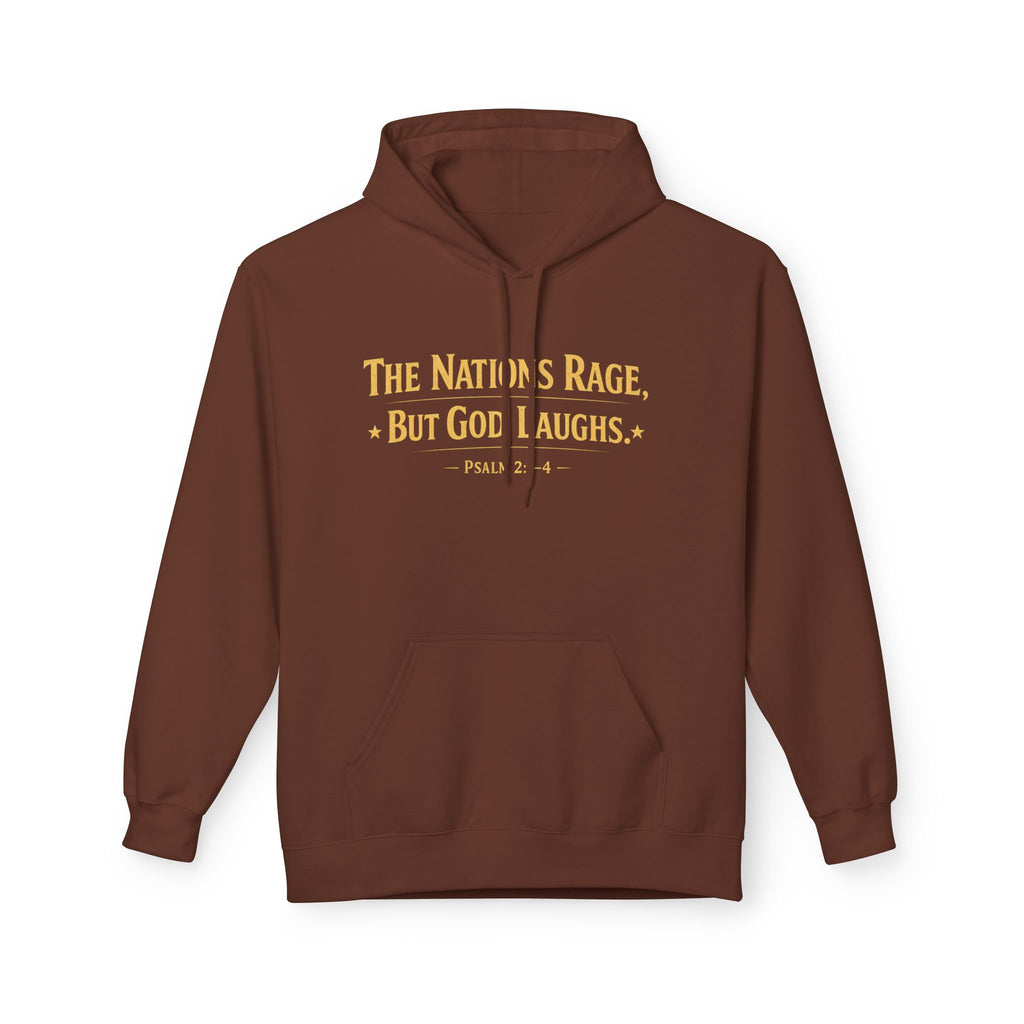 The Nations Rage – Hoodie | “But God Laughs” Scripture Pullover