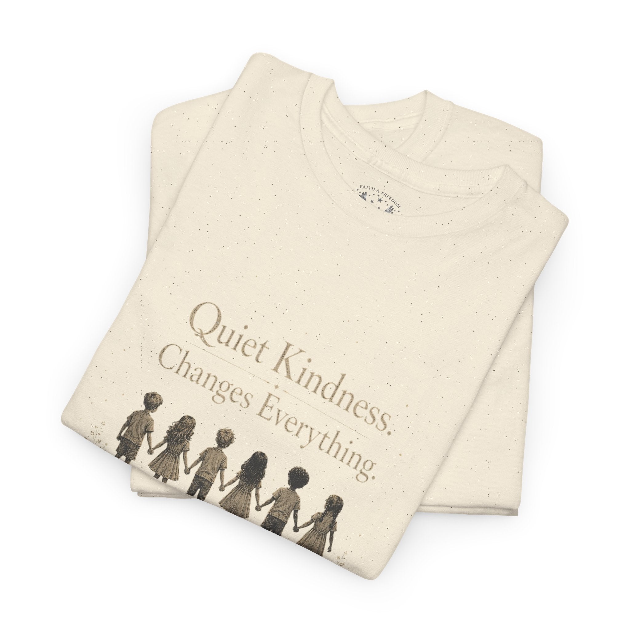 Kindness Graphic Tee – “Quiet Kindness Changes Everything” Inspirational T-Shirt