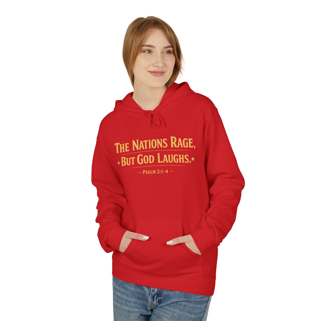 The Nations Rage – Hoodie | “But God Laughs” Scripture Pullover