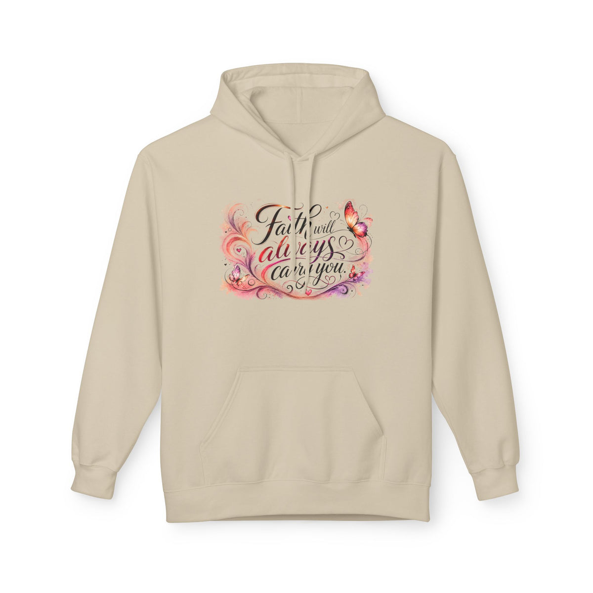 A beige pullover hoodie with a colorful graphic on the chest that reads 'Faith always carries you' in cursive, decorated with pink, purple, and orange floral swirls and a butterfly, shown on a plain white background.