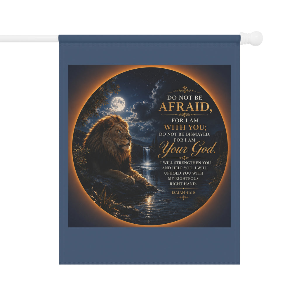 Do Not Be Afraid Lion Garden Flag | Inspirational Scripture Outdoor Banner | Christian Faith Decor