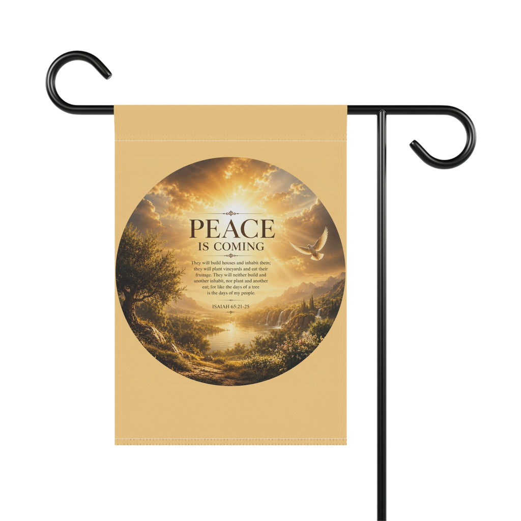 Peace Is Coming Garden Flag | Inspirational Landscape Bible Verse Banner | Christian Outdoor Decor