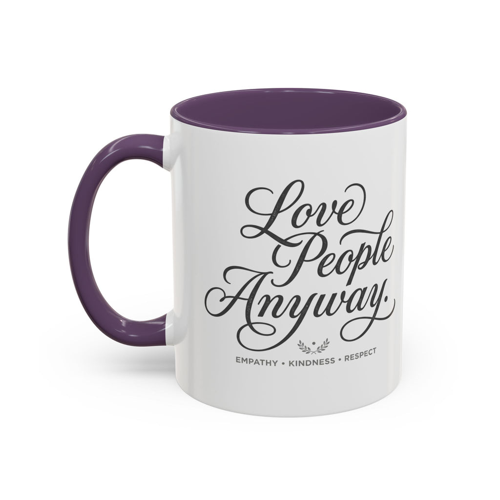 Love People Anyway Accent Coffee Mug | Inspirational Ceramic Mug | Faith Freedom Creations