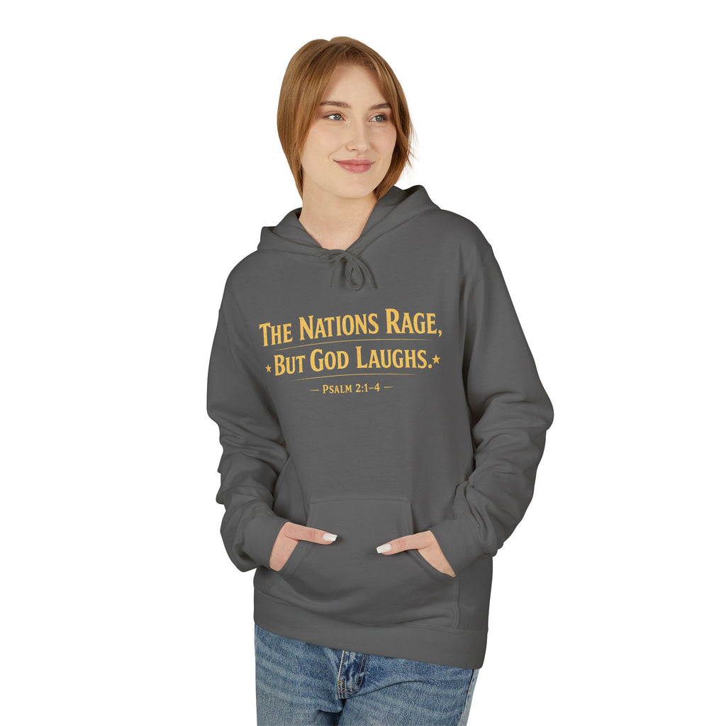 The Nations Rage – Hoodie | “But God Laughs” Scripture Pullover