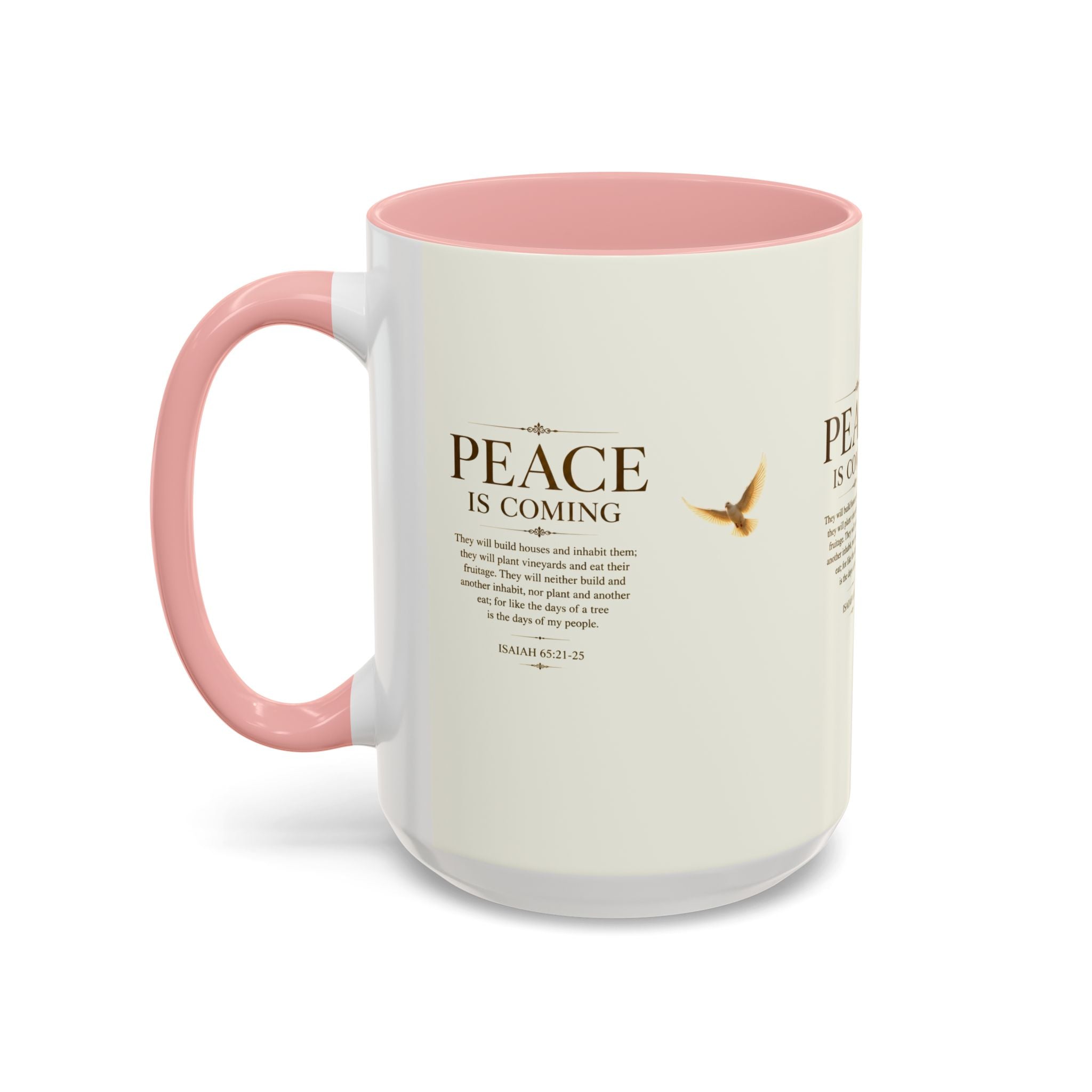 Peace Is Coming Accent Coffee Mug | Isaiah 65:21-25 Christian Mug | Inspirational Faith Gift