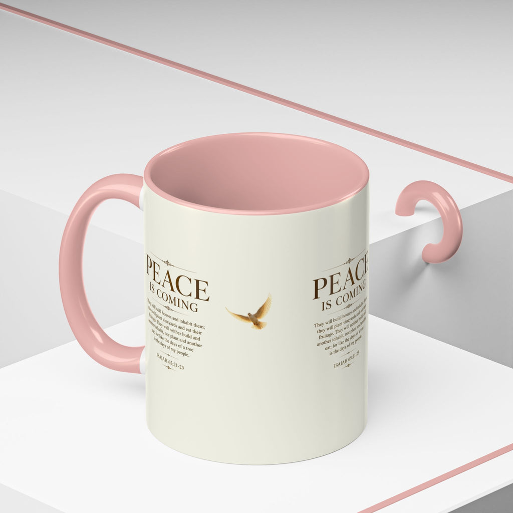 Peace Is Coming Accent Coffee Mug | Isaiah 65:21-25 Christian Mug | Inspirational Faith Gift