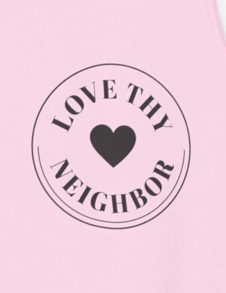 Garment-dyed cotton tank top featuring a small LPA Love People Anyway monogram on the front and a vintage illustration of neighbors across a picket fence with the words "Love Thy Neighbor... Anyway" on the back.