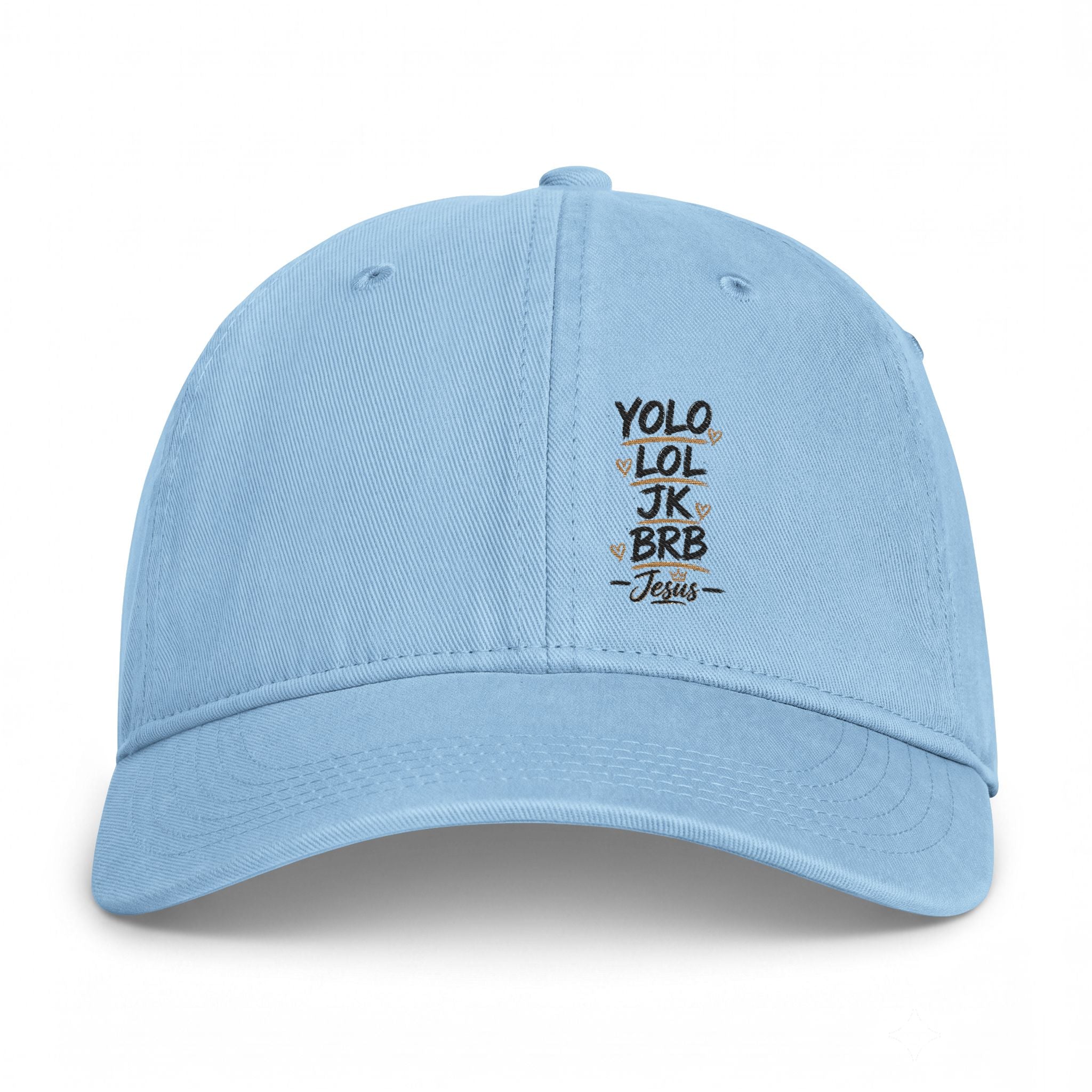 A light blue baseball cap with embroidered text on the front reading 'YOLO LOL JK BRB Jesus' in black and gold, shown against a plain white background.