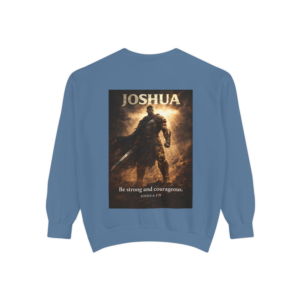 Joshua Courage Sweatshirt | Be Strong and Courageous Christian Crewneck | Inspirational Faith Apparel