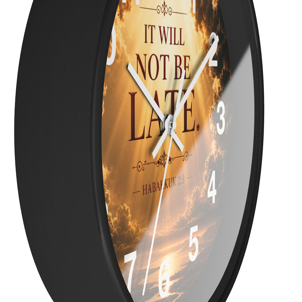 It Will Not Be Late Wall Clock | Habakkuk 2:3 Christian Scripture Clock | Inspirational Faith Decor